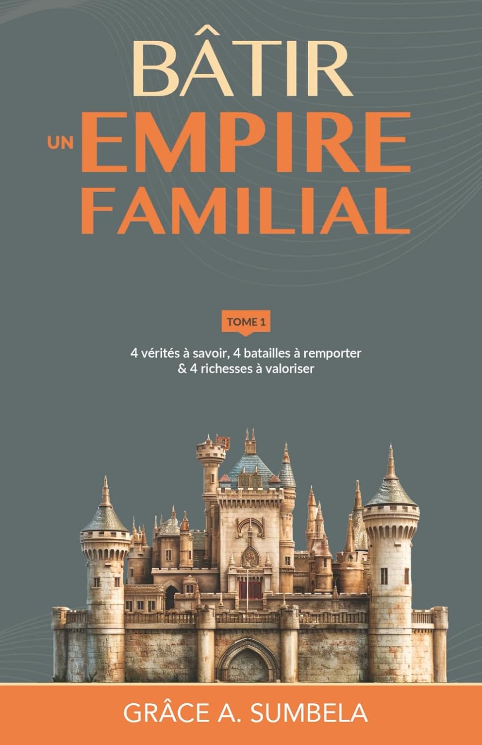 Bâtir un Empire Familial